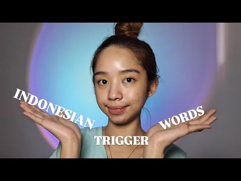 ASMR Indonesian Trigger Words 