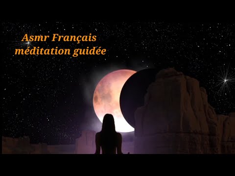 Asmr Français, méditation guidée