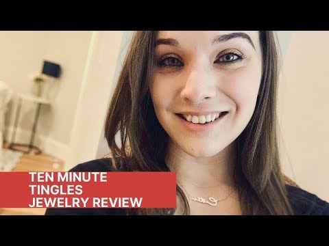 ASMR Jewelry Review and Unboxing | Ten Minute Tingles