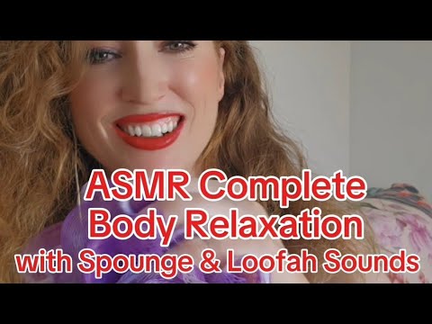 ASMR Complete Body Relaxation with Spounge and Loofah Sounds 🥔