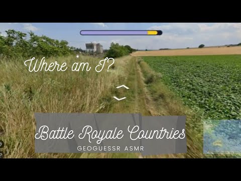 ASMR Geoguessr - Battle Royale Countries