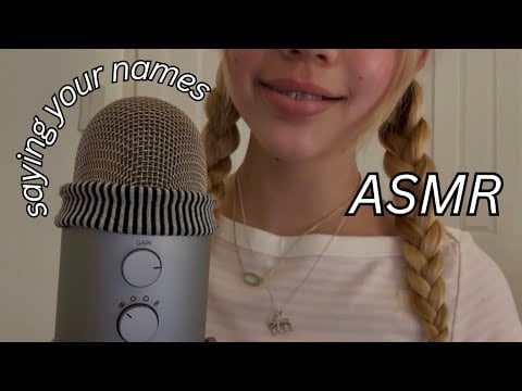 ASMR saying my subscribers names! (6k special)