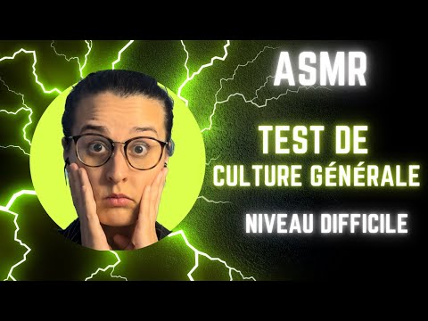 ASMR FR | TEST DE CULTURE GÉNÉRALE ( Vais-je réussir le quizz ? 😱 )