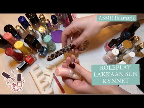 ASMR SUOMI 💅🏼 NAIL SALON-ROLEPLAY 💖 ystävä lakkaa sun kynnet✨