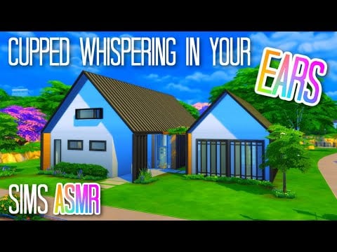 ASMR | SUPER close CUPPED whispers in your ears 👂 Ultra modern Sims house build