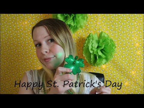 Heavenly Affirmations ASMR- St  Patrick's Day Triggers (Sorry its late)