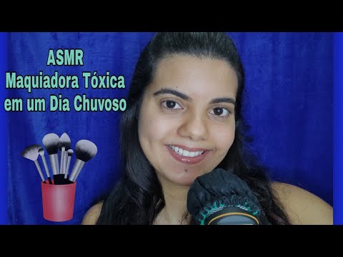 [ASMR] MAQUIADORA TÓXICA EM UM DIA CHUVOSO [ROLEPLAY ASMR]