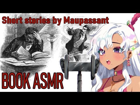 [ASMR BOOK CLUB] Maupassant's horror stories: The Hand, The Tress of Hair, The Horla (Read-Along)
