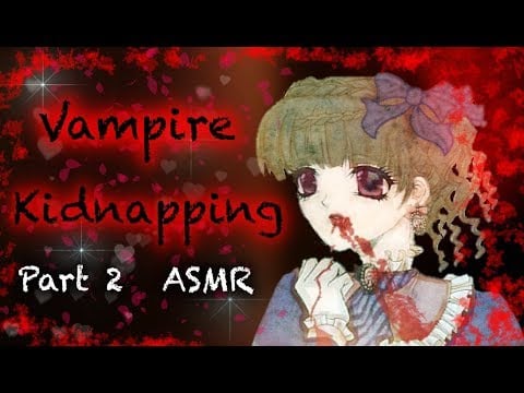 [ASMR] Vampire Kidnapping Roleplay pt.2 (slurping sounds and ear licking)
