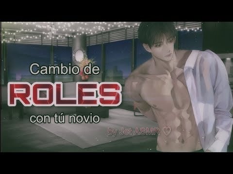 Cambio de roles con tú novio / ROLEPLAY ASMR yaoi ♡