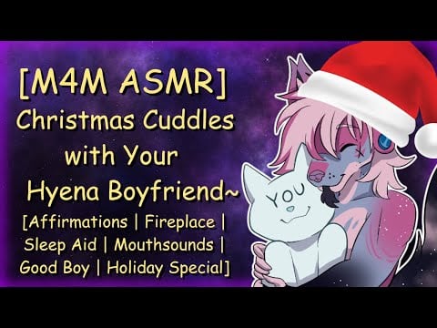 [M4M ASMR] Christmas Cuddles with Your Hyena Boyfriend~
