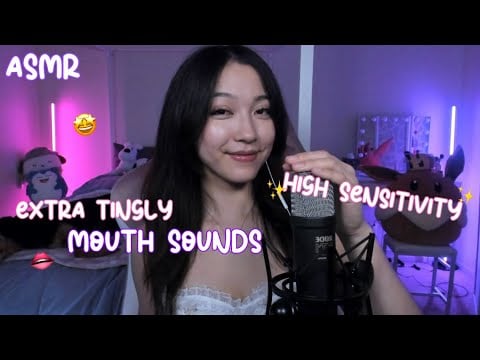 ASMR Extra Tingly Mouth Sounds & Visuals 😵‍💫 HIGH SENSITIVITY ✨🧠 