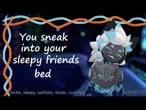 [Furry ASMR] you sneak into your sleepy friends bed [m4a, sleepy, earlicks, kisses, cuddles]