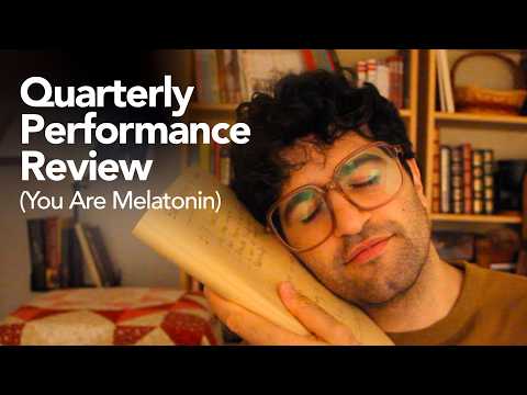 [ASMR] Quarterly Performance Review (You Are Melatonin)