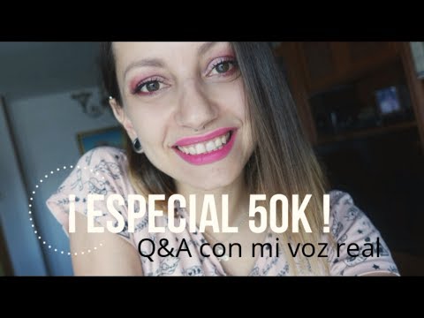 [NO ASMR] ESPECIAL 50K: Preguntas y Respuestas / 2a parte