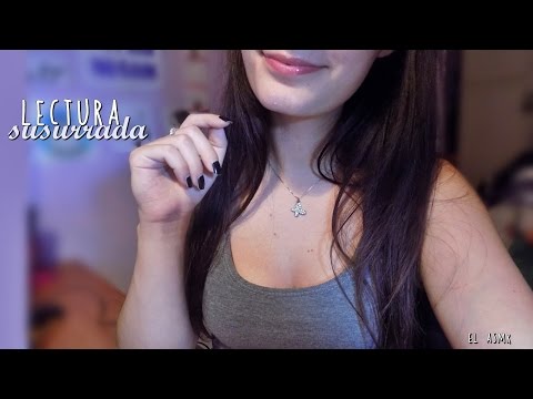 ♡ ASMR español ♡ LECTURA susurrada (susurros suaves)