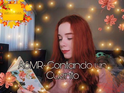 ASMR~CONTANDO UN CUENTO