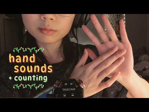 asmr | hand sounds (snaps, flicks, claps, finger flutters) and counting