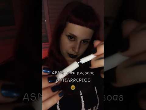 ASMR para pessoas ANTIARREPIOS 💤  #asmr #asmrsounds