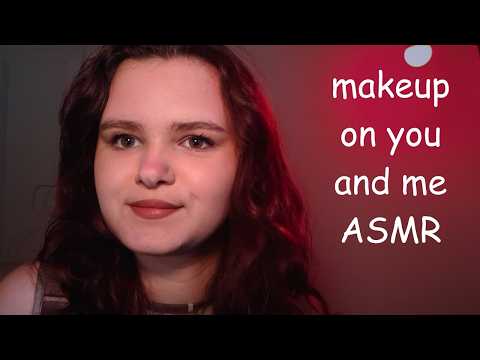 Makeup on You and Me ~ ASMR 🌸