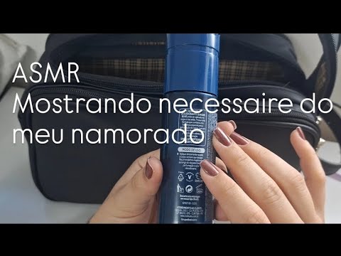 ASMR caseirinho| necessaire do meu namorado