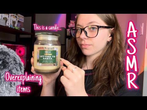 ASMR 27 minutes of over-explaining items 