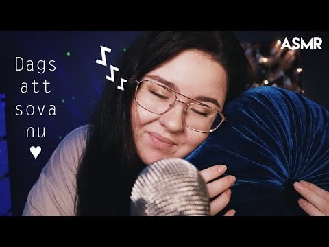 ASMR DAGS ATT SOVA ♥ Hjälper dig att komma till ro ♥