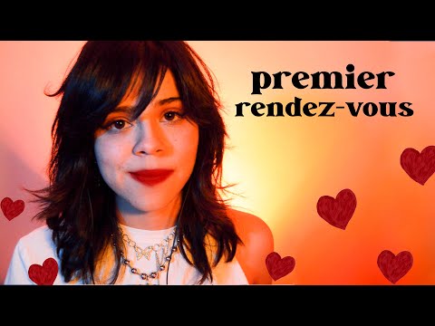 ASMR  ❤️  Notre premier rendez-vous !