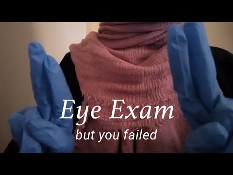 ASMR | FAILED Eye Exam (with Camera tapping & Light triggers)