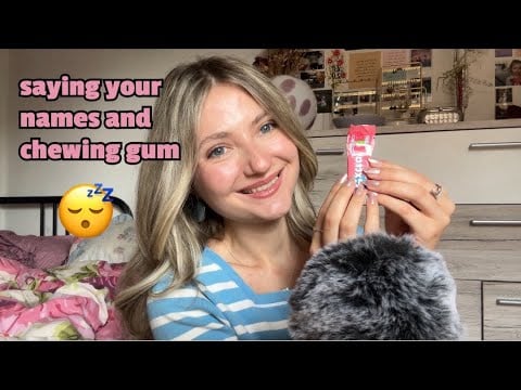 ASMR | saying my followers names while chewing gum (mic fluffs and clicky whispers) 