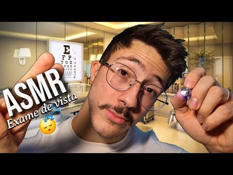 ASMR | Oftalmologista Gentil Faz Seu Exame de Vista Realista 😴🩺