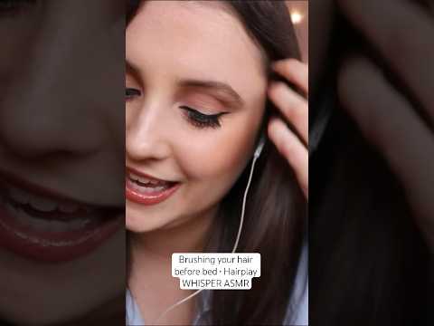 Brushing Your Hair Before Bed • Hairplay For Sleep • Whisper ASMR