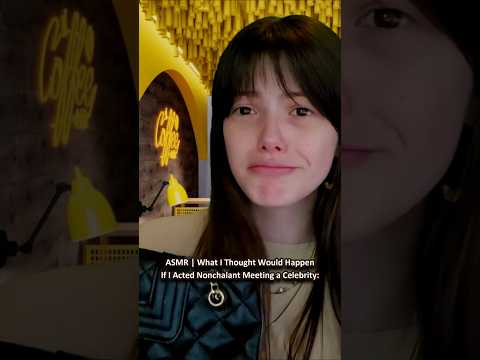ASMR | What I Thought Would Happen If I Acted Nonchalant Meeting a Celebrity: ─♡─ #asmr #comedyasmr