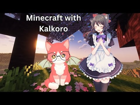 [Cozy] Minecraft with @Kalkoro #3