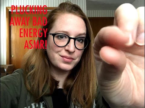 ASMR - Plucking Away Bad Energy / Personal Attention