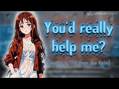 ASMR Roleplay: April Showers [Saving A Girl From The Rain] [Warming Her Up] [F4A]