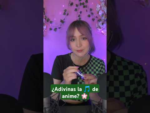 ⭐Adivina la CANCIÓN de ANIME con ASMR ✨ (99% no adivina) 🎧