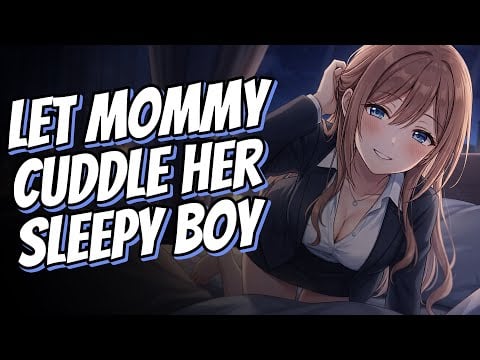 Mommy Praises Her Sleepy Boy | [F4M] Good Boy ASMR Roleplay