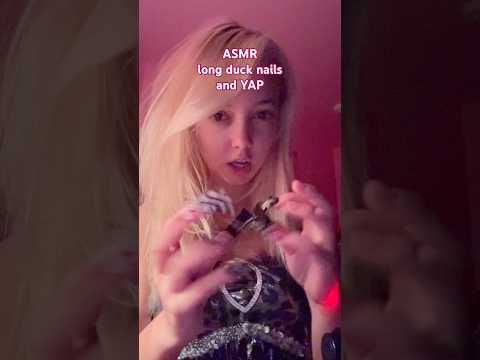 ASMR long duck nail sounds and yapping #asmr #mouthwhisper #tingles #ducknails