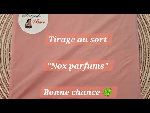 Asmr français, tirage au sort du jeu concours "Nox parfums" Bonne chance à toutes et tous 🍀 
