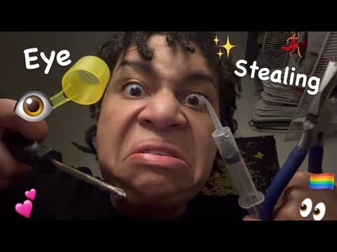 ASMR - Stealing Your Eyes & More