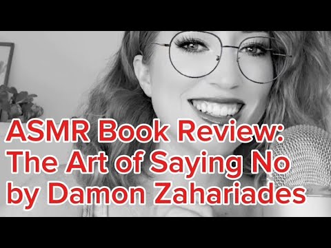 ASMR Book Review: The Art of Saying Noby Damon Zahariades 📗📚📘