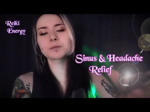 Clear Your Sinues & Head Pressure~ Reiki Energy (No Talking) 💫