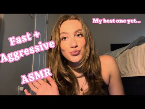 Fast and Aggressive ASMR || short attention span approved