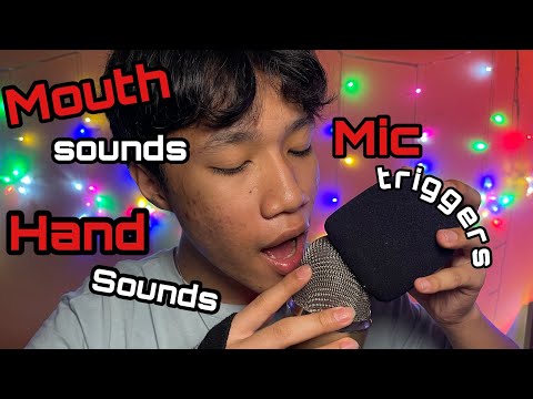 ASMR Mouth Sounds, Hand Sounds, Mic Triggers And Tapping