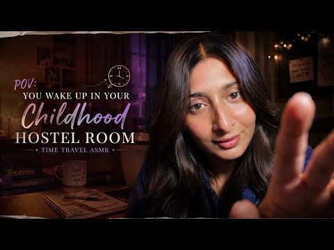 A Glitch in Time: You’re Back in Your Hostel Room | ASMR