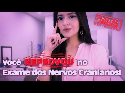 ASMR EXAME DOS NERVOS CRANIANOS DETALHADO mas você não tá bem!! 😳 - Você REPROVOU 😞