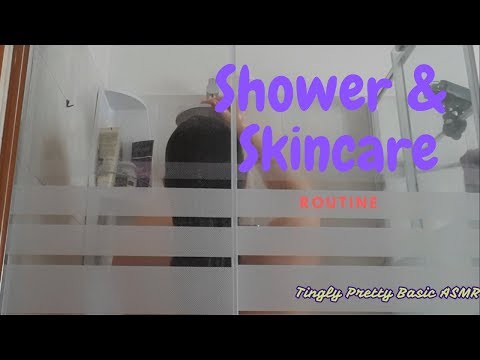 Shower and skincare routine #ASMR 💜 Tingly Pretty Basic ASMR 💜