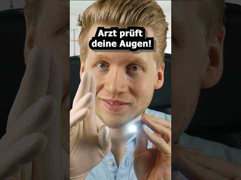 Arzt prüft deine Augen #asmr #relax #asmrsounds