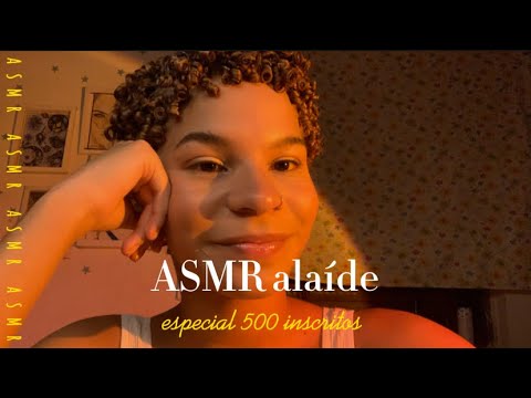 ASMR ESPECIAL 500 INSCRITOS | sussurrando os nomes dos inscritos (diversos gatilhos diferentes)